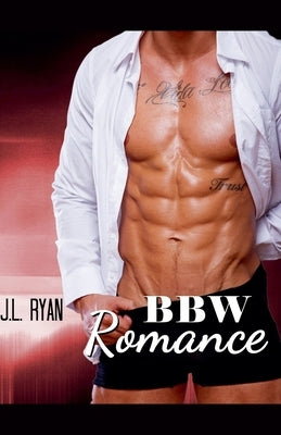 BBW Romance by Ryan, J. L.