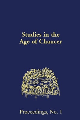 Studies in the Age of Chaucer: Proceedings, No. 1, 1984: Reconstructing Chaucer by Strohm, Paul