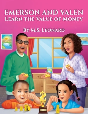 Emerson and Valen Learn the Value of Money by Leonard, Myrna S.