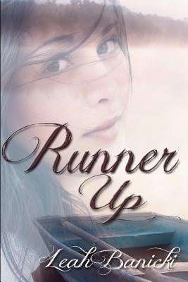 Runner Up by Banicki, Leah