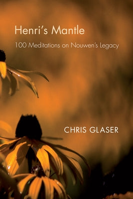 Henri's Mantle by Glaser, Chris R.