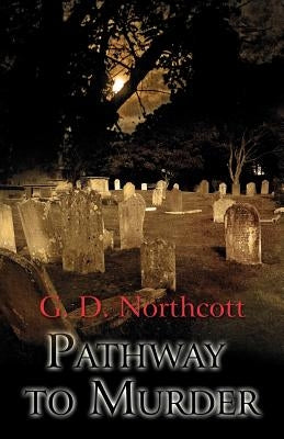Pathway to Murder by Northcott, G. D.
