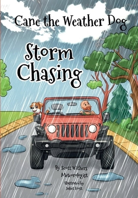 Storm Chasing: Cane The Weather Dog by Frost, Juliet