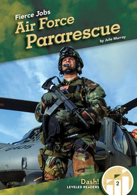 Air Force Pararescue by Murray, Julie