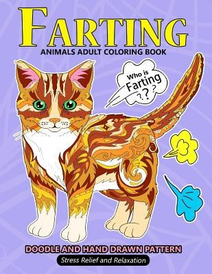 Farting Animals Adult Coloring Book: Stress-relief Coloring Book For Grown-ups (Sloth, Panda, Flamingo, Alpaca and Friend) by Balloon Publishing
