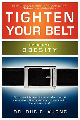 Tighten Your Belt: Overcome Obesity by Vuong, Duc C.
