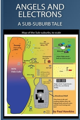 Angels and Electrons: A Sub-suburb Tale by Hawkins, Paul A.
