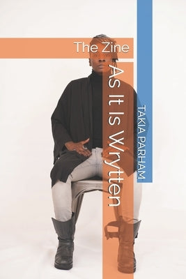 As It Is Wrytten: The Zine by El Atem, Tekiah Nuri
