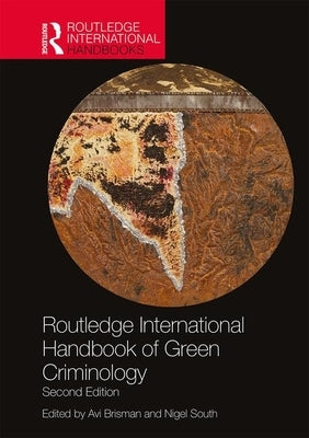 Routledge International Handbook of Green Criminology by South, Nigel