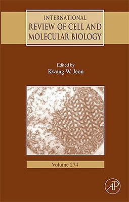 International Review of Cell and Molecular Biology: Volume 274 by Jeon, Kwang W.