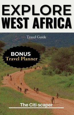 Explore West Africa by Citi-Scaper, The