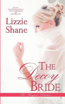 The Decoy Bride by Shane, Lizzie