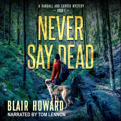 Never Say Dead by Howard, Blair