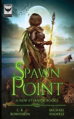Spawn Point by Rowenson, C. R.