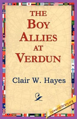 The Boy Allies at Verdun by Hayes, Clair W.