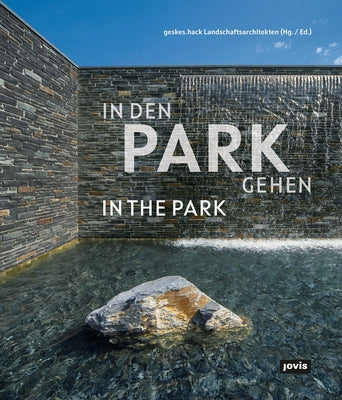 Geskes.Hack: In the Park: Landscape of the Present by Geskes Hack