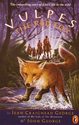Vulpes, the Red Fox by George, Jean Craighead