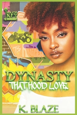 Dynasty: That Hood Love by Jay Pen Literary Services