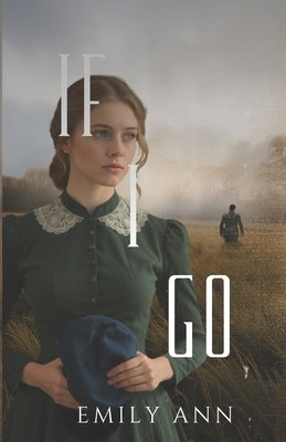 If I Go by Ann, Emily