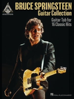 The Bruce Springsteen Guitar Collection - Notes & Tab Transcriptions by Springsteen, Bruce