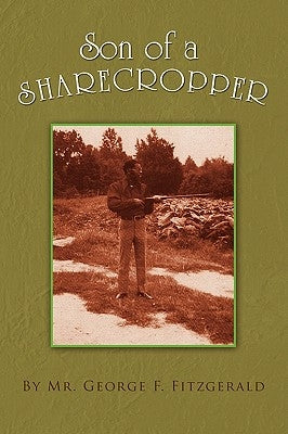 Son of a Sharecropper by Fitzgerald, George F.