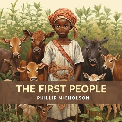 The First People by Nicholson, Phillip
