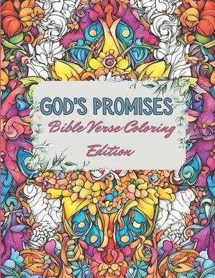 God's Promises: Bible Verse Coloring Book Edition: Soothing illustrations paired with uplifting Bible verses by Publishing, Sunstation