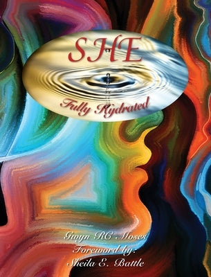 SHE Fully Hydrated by Moses, Gwyn Rc