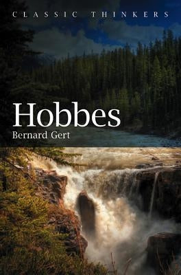 Hobbes: Prince of Peace by Gert, Bernard