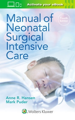 Manual of Neonatal Surgical Intensive Care by Hansen, Anne R.