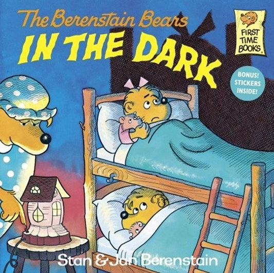 Berenstain Bears in the Dark by Berenstain, Stan And Jan Berenstain