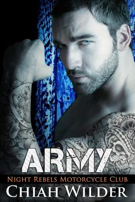 Army: Night Rebels Motorcycle Club by Cullinan, Lisa