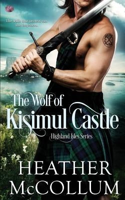 The Wolf of Kisimul Castle by McCollum, Heather