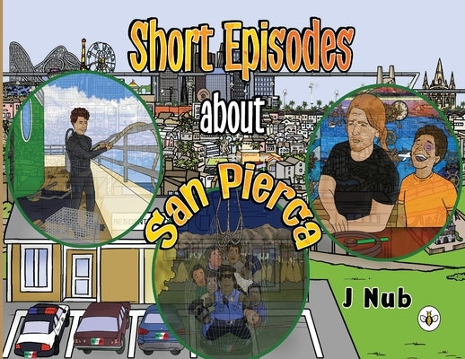 Short Episodes about San Pierca by Nub, J.