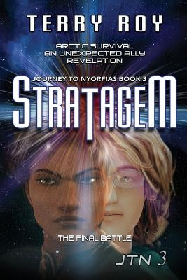 Stratagem: Journey to Nyorfias, Book 3 by Roy, Terry