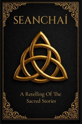 Seanchai by J. Kelley, Douglas, Sr.