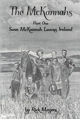 The McKannahs by Magers, Rick