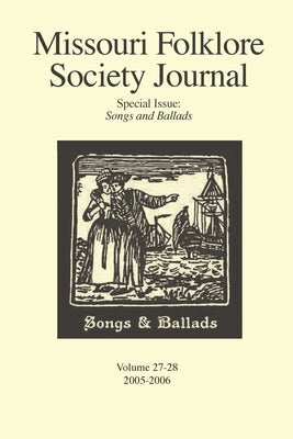 Missouri Folklore Society Journal: Special Issue: Songs and Ballads by Wolz, Lyn