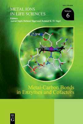 Metal-Carbon Bonds in Enzymes and Cofactors by Sigel, Astrid
