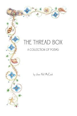 The Thread Box by McCash, June Hall