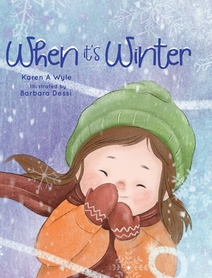 When It's Winter by Wyle, Karen A.