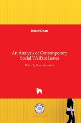 An Analysis of Contemporary Social Welfare Issues by Laratta, Rosario