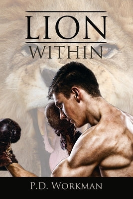 Lion Within by Workman, P. D.