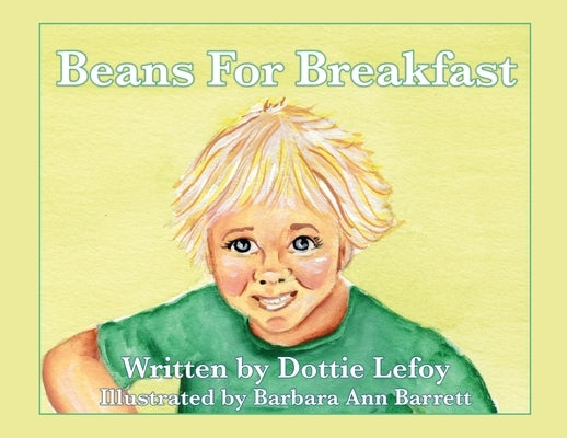 Beans For Breakfast by Lefoy, Dottie