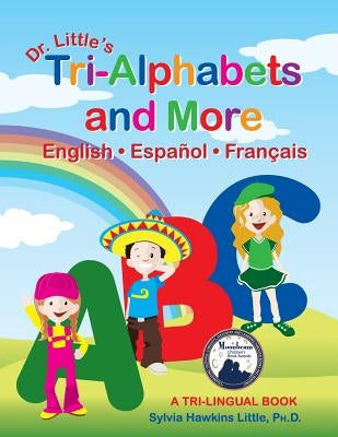 Dr. Little's Tri-Alphabets and More English . Espanol . Francais by Little, Sylvia Hawkins