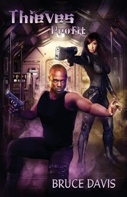 Thieves Profit by Davis, Bruce C.