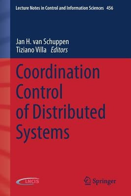 Coordination Control of Distributed Systems by Van Schuppen, Jan H.
