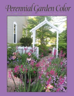 Perennial Garden Color by Welch, William C.