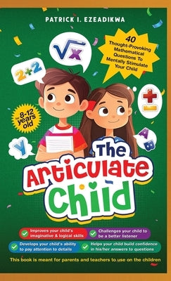 The Articulate Child by Ezeadikwa, Patrick I.