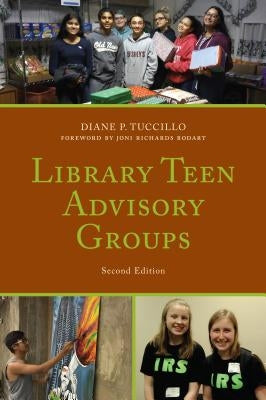 Library Teen Advisory Groups by Tuccillo, Diane P.